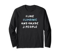 Arrampicare Rampicare I Like Climbing And Maybe 3 People Maglia a Manica