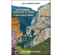 Arrampicare tra basure e fene. La nuova guida di Toirano - AA.VV.