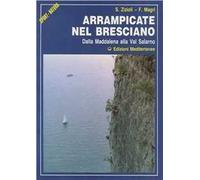 Arrampicate nel bresciano. Dalla Maddalena alla val Salarno
