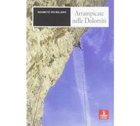 Arrampicate nelle Dolomiti [Paperback] [Feb 16, 2012] Furlani, Marco