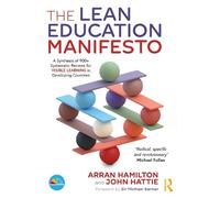 Arran Hamilton John Hattie The Lean Education Manifesto (Tascabile)