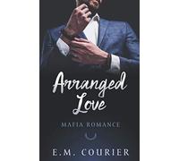 Arranged Love: Mafia Romance