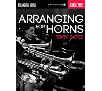 Arranging for Horns. Libro di consultazione. Include Audio-online
