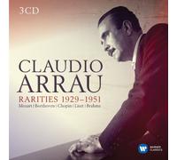 Arrau Claudio (Piano) - Claudio Arrau: Rarities
