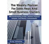 Array Industrie The Weekly Planner For Sales Reps And Small Business (Tascabile)