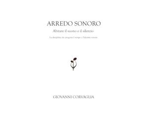 ARREDO SONORO: Abitare il Suono e il Silenzio - La disciplina che progetta il tempo e l'identità sonora dell'abitare