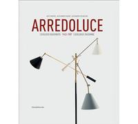Arredoluce. Catalogo ragionato 1943-1987. Ediz. italiana e inglese [Lingua inglese]