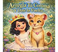 Arregla Tu Corona y Date la Vuelta