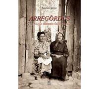 Arregòrdus Samatzai: memorie del Novecento. Con QR Code