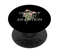 Arrendersi non è un'opzione (combattente) (Flower Graphic) PopSockets PopGrip Adesivo