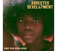 Arrested Development For the FKN Love (Vinyl LP) 12" Album (Gatefold Cover)
