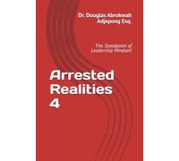 Arrested Realities 4: The Standpoint of Leadership Mindset!