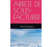 ARRETE DE SOUS-FACTURER: La méthode Price Portfolio pour maximiser tes revenus, valoriser ton expertise et augmenter tes marges intelligemment
