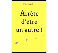 Arrête d'être un autre !