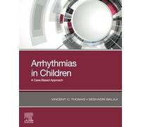 Arrhythmias in Children: A Case-Based Approach