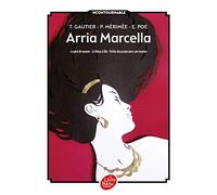 Arria Marcella ; Le pied de momie ; La Vénus d'Ille ; Petite discussion avec une momie: Le pied de momie/La venus d'ille/Petite discussion