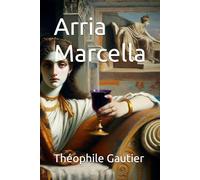 Arria Marcella: Souvenir de Pompéï