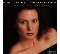 Arriale,Lynne Trio - When You Listen