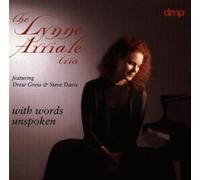Arriale,Lynne Trio - With Words Unspoken/Stereo Sur