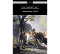 Arrian The Campaigns of Alexander (Tascabile)