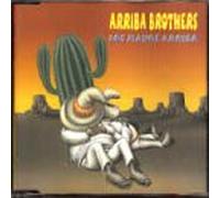 Arriba Brothers - Los Manos Arriba