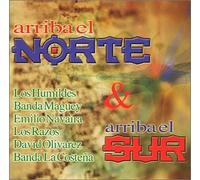 Arriba El Norte & Arriba El Sur