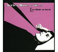Arrica Rose & The 's - Last Night On Earth