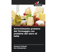 Arricchimento proteico del formaggio con proteine del siero di latte