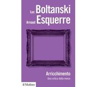 Arricchimento. Una critica della merce