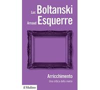 Arricchimento. Una critica della merce