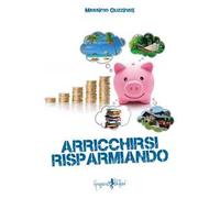 Arricchirsi risparmiando