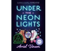 Arriel Vinson Under the Neon Lights (Copertina rigida)