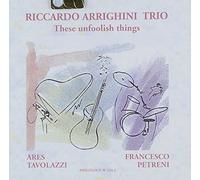 Arrighini Riccardo Trio - These Foolish Things