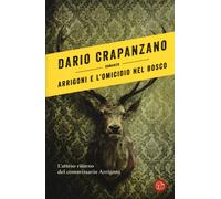 Arrigoni e l'omicidio nel bosco. Con e-book - Crapanzano Dario