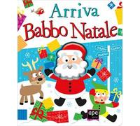 Arriva Babbo Natale! Ediz. illustrata