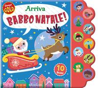 Arriva Babbo Natale Sonori gold. Ediz. illustrata - AA.VV.