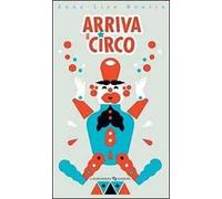 Arriva il circo. Con adesivi. Ediz. illustrata