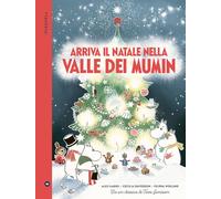 Arriva il Natale nella valle di Mumin. Ediz. a colori - Haridi Alex, David...