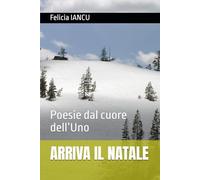 ARRIVA IL NATALE: Poesie dal cuore dell’Uno