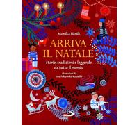 Libri Utnik-Strugala Monika - Arriva Il Natale. Storie, Tradizioni E Leggende Da