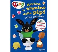 Arriva il trenino della pipì. Bing. Albo sticker. Ediz. a colori