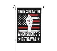 Arriva un momento in cui il silenzio è tradimento. Bandiera da giardino 12 * 18 pollici, stendardo bifacciale, senza asta.