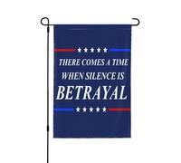 Arriva un momento in cui il silenzio è tradimento. Bandiera da giardino 12 * 18 pollici, stendardo bifacciale, senza asta.