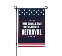 Arriva un momento in cui il silenzio è tradimento. Bandiera da giardino 12 * 18 pollici, stendardo bifacciale, senza asta.
