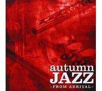 Arrival - Autumn Jazz From Arrival
