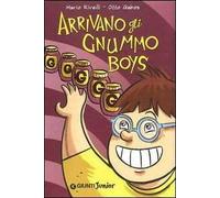 Arrivano gli Gnummo boys