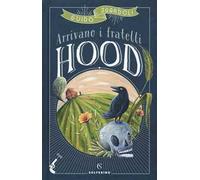 Arrivano i fratelli Hood