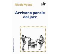 Arrivano parole dal jazz