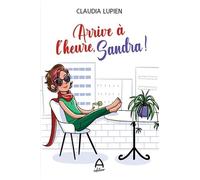 Arrive à l'heure, Sandra !