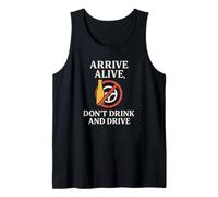 Arrive Alive, Don't Drink & Drive | Regalo per la consapevolezza della Sicurezza Canotta